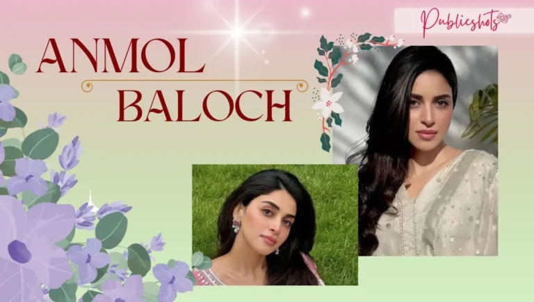 Anmol Baloch Age